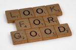 scrabble, scrabble pieces, lettering, letters, wood, scrabble tiles, white background, words, quote, letters, type, typography, design, layout, focus, bokeh, blur, photography, images, image, look for good, optimism, think the best, positivity, mindfulness, he who is not against me is for me, positive, friendly, 
